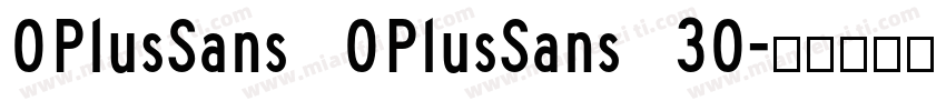 OPlusSans OPlusSans 30字体转换